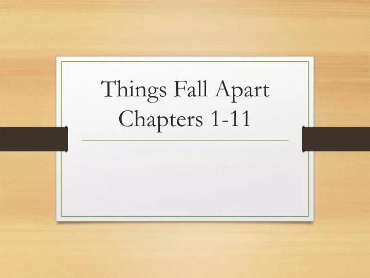 things fall apart chapters 1 11
