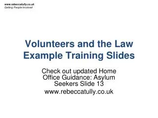 Volunteers and the Law Example Training Slides