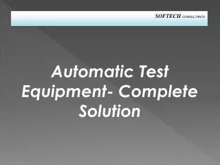 Automatic Test Equipment- Complete Solution