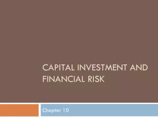 Capital investment and financial risk