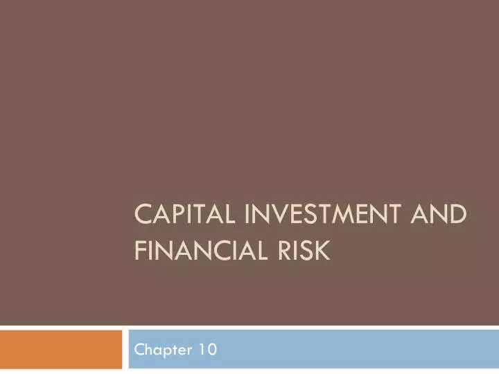 capital investment and financial risk