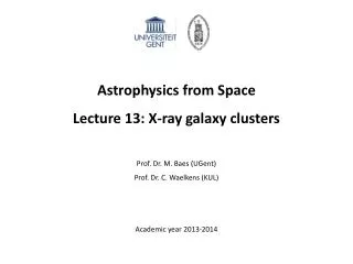 Astrophysics from Space Lecture 13: X-ray galaxy clusters