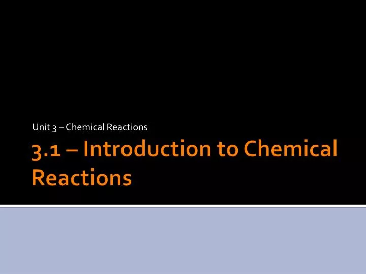 unit 3 chemical reactions