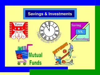 Savings &amp; Investments