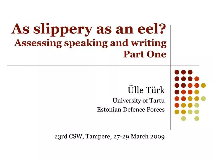 as slippery as an eel assessing speaking and writing part one