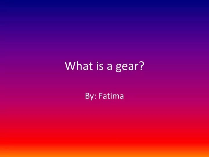 what is a gear