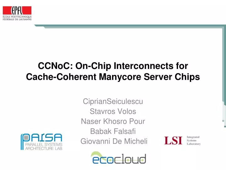 ccnoc on chip interconnects for cache coherent manycore server chips