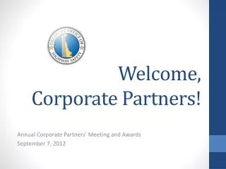 Welcome , Corporate Partners!