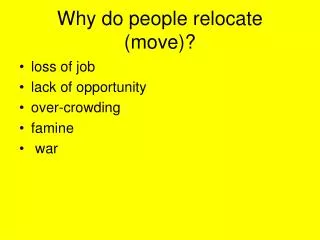Why do people relocate (move)?
