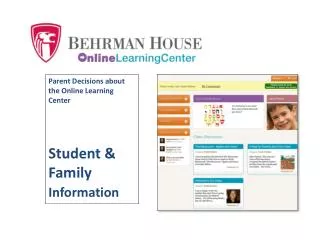 Parent Decisions about the Online Learning Center Student &amp; Family Information