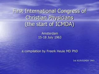 First International Congress of Christian Physicians (the start of ICMDA)