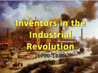 inventors in the industrial revolution