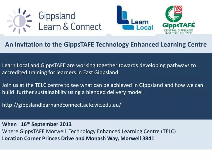a n invitation to the gippstafe technology enhanced learning centre