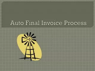Auto Final Invoice Process