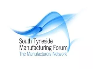 Health &amp; Wellbeing South Tyneside Manufacturing Forum