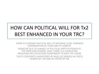 how can political will for tx2 best enhanced in your trc