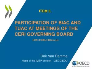 PARTICIPATION OF BIAC AND TUAC AT MEETINGS OF THE CERI GOVERNING BOARD