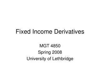 Fixed Income Derivatives