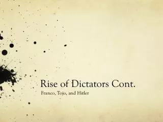 Rise of Dictators Cont.