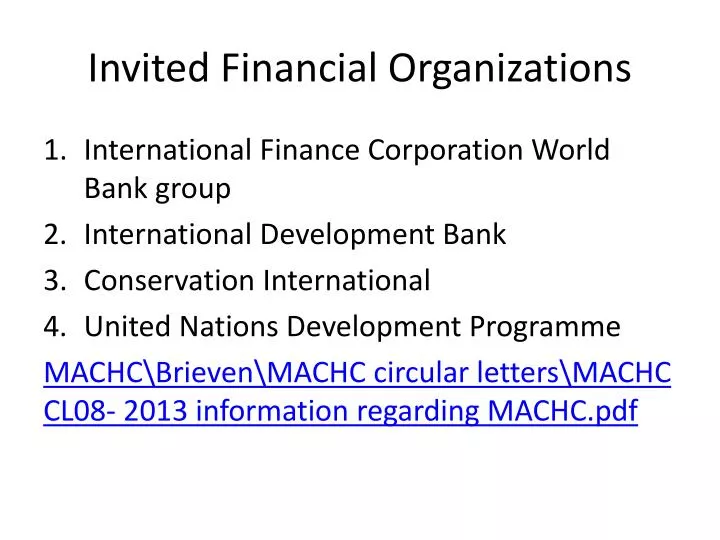 invited financial organizations