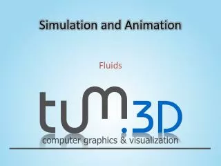 Simulation and Animation