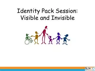 Identity Pack Session: Visible and Invisible