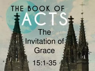 The Invitation of Grace 15:1-35