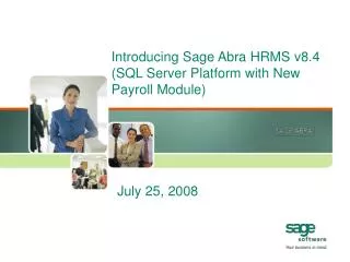 Introducing Sage Abra HRMS v8.4 (SQL Server Platform with New Payroll Module)