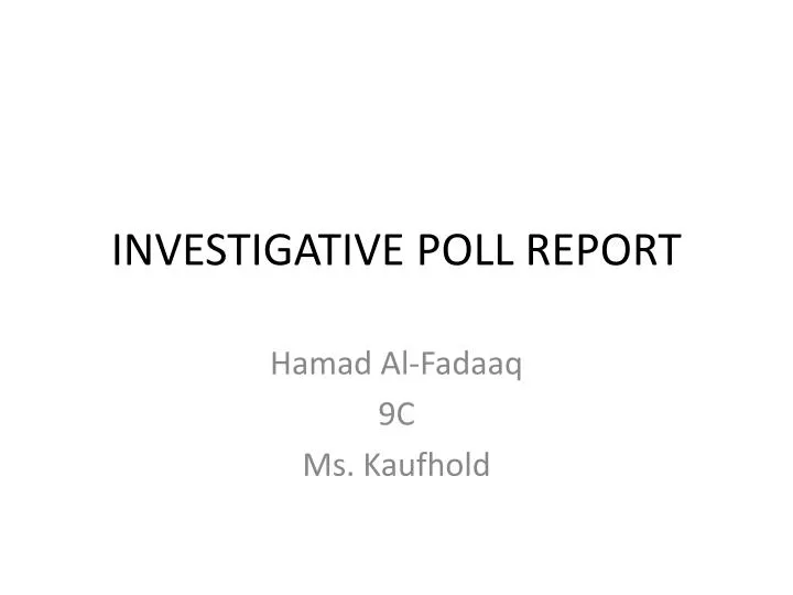 investigative poll report