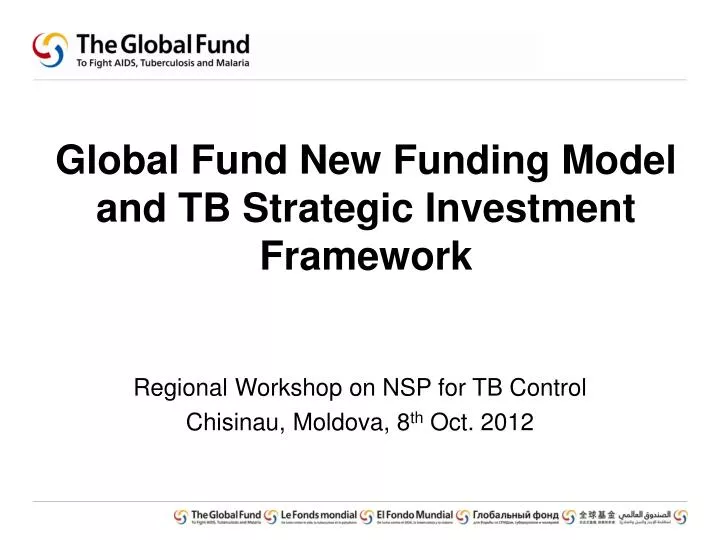 global fund new funding model and tb strategic investment framework