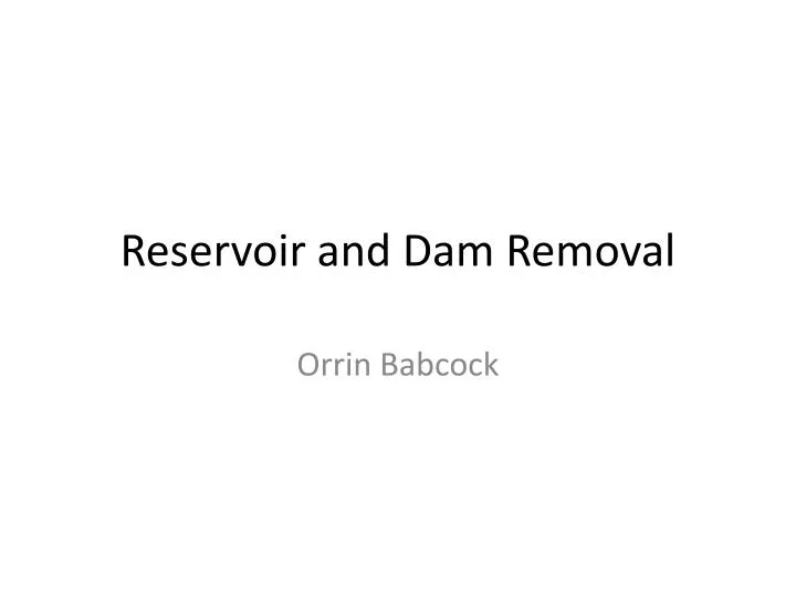 reservoir and dam removal