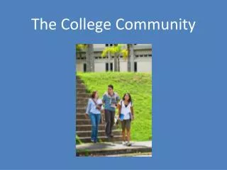 The College Community
