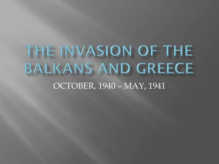 the invasion of the balkans and greece