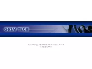 Technology Incubator with Export Focus August 2003