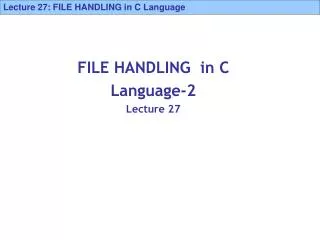 FILE HANDLING in C Language-2 Lecture 27