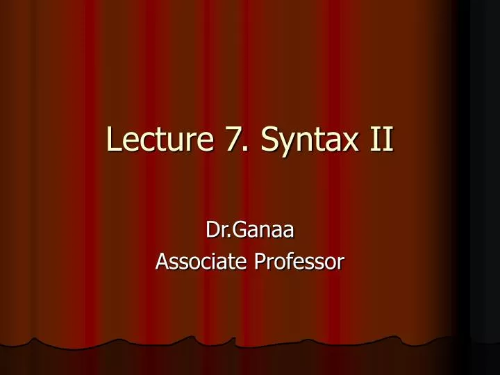 lecture 7 syntax ii