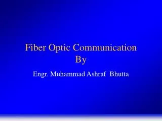 Fiber Optic Communication By