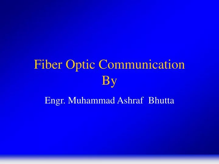 fiber optic communication by