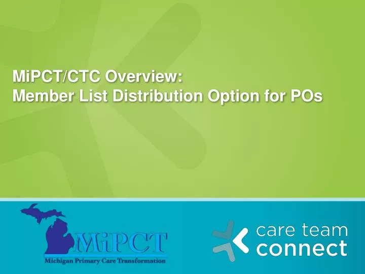 mipct ctc overview member list distribution option for pos