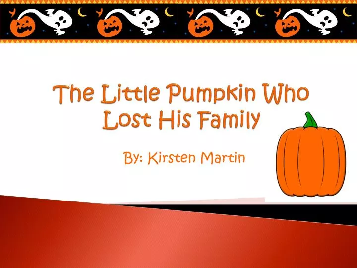 the little pumpkin who lost his family