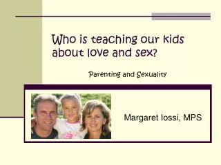 Who is teaching our kids about love and sex?