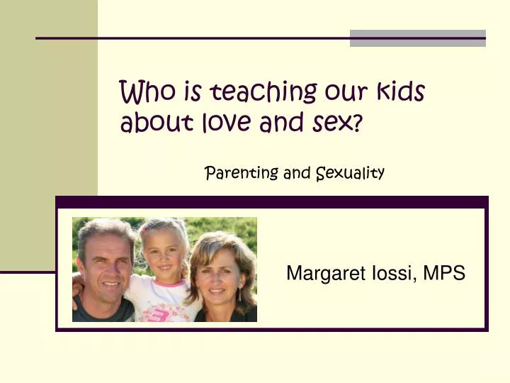 who is teaching our kids about love and sex