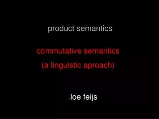 commutative semantics (a linguistic aproach)