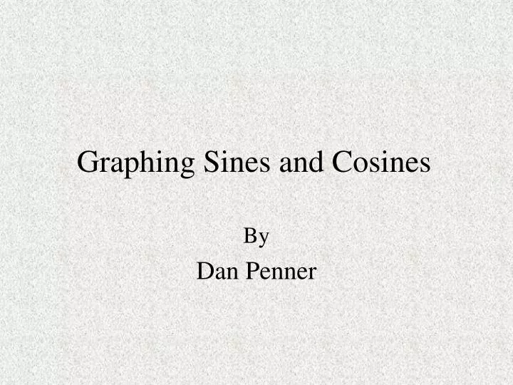 graphing sines and cosines