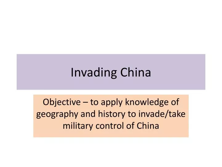 invading china