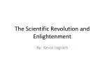 The Scientific Revolution and Enlightenment - slide 1