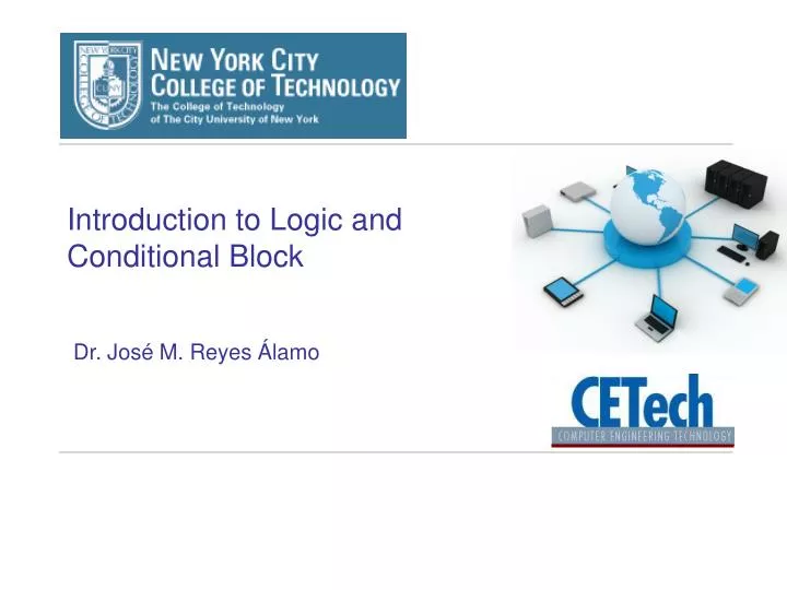introduction to logic and conditional block