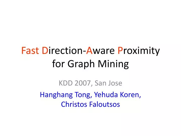 fast d irection a ware p roximity for graph mining
