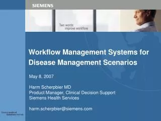 Workflow Management Systems for Disease Management Scenarios