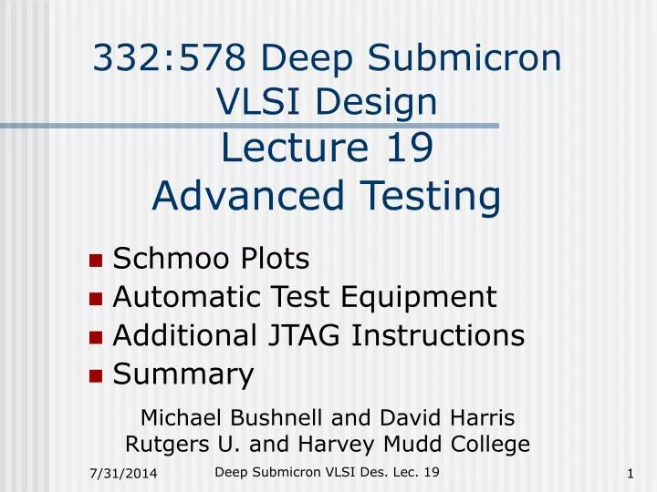 332 578 deep submicron vlsi design lecture 19 advanced testing